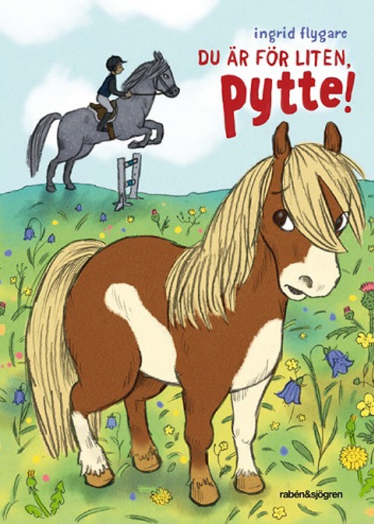 Du är för liten, Pytte!